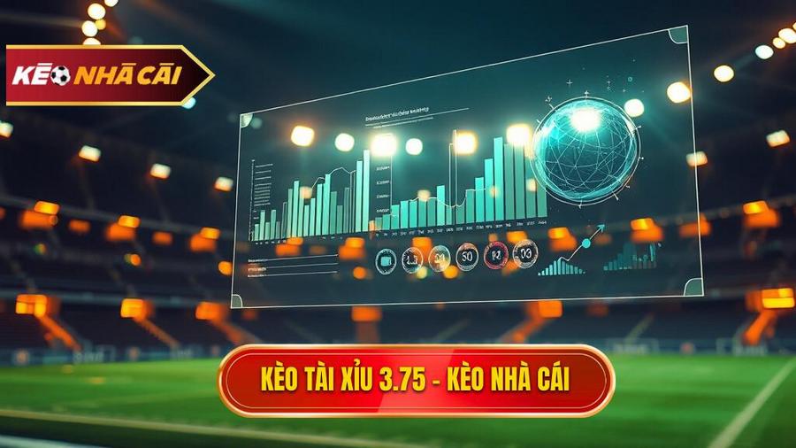 Kèo tài xỉu 3.75 hiệp 2 là gì? Bí kíp soi kèo từ chuyên gia Kèo Nhà Cái